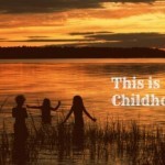 This is Childhood